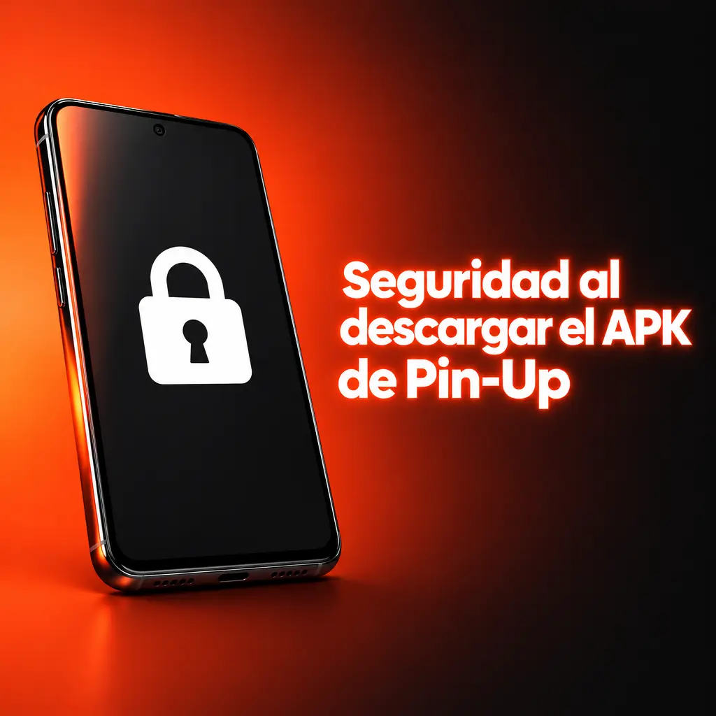 Seguridad al descargar el APK de Pin-Up